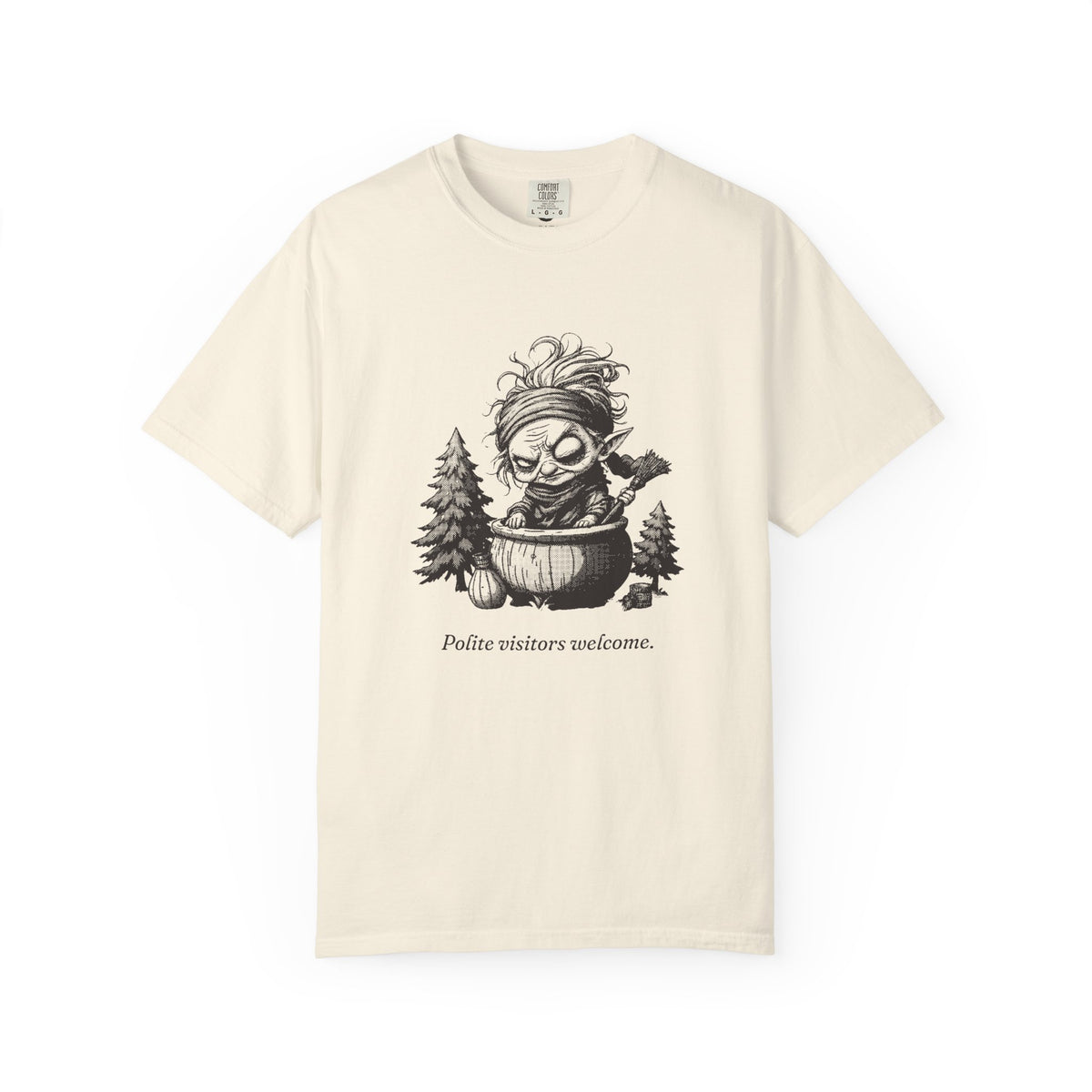 Baba Yaga · “Polite visitors welcome.” — Garment-Dyed One-Ink Tee
