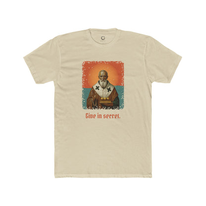 St Nicholas of Myra · “Give in secret.” — Unisex T-Shirt