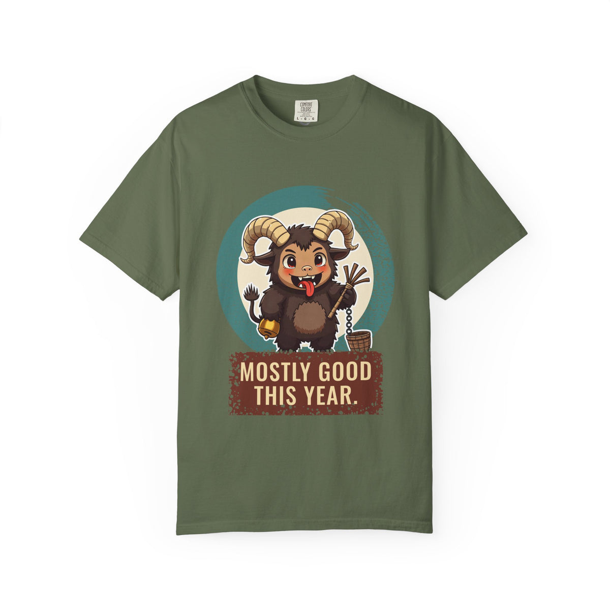 Krampus · “Mostly good this year.” — Garment-Dyed T-Shirt
