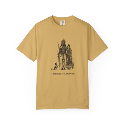 Rama · “A promise is a promise.” — Garment-Dyed One-Ink Tee