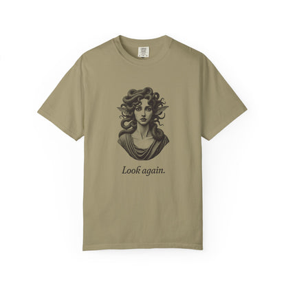 Medusa · “Look again.” — Garment-Dyed One-Ink Tee