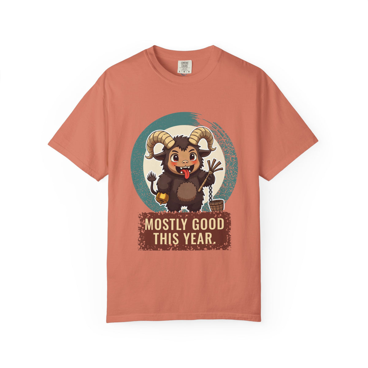 Krampus · “Mostly good this year.” — Garment-Dyed T-Shirt