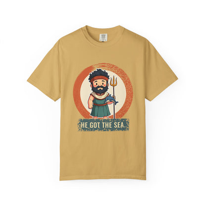 Poseidon · “He got the sea.” — Garment-Dyed T-Shirt