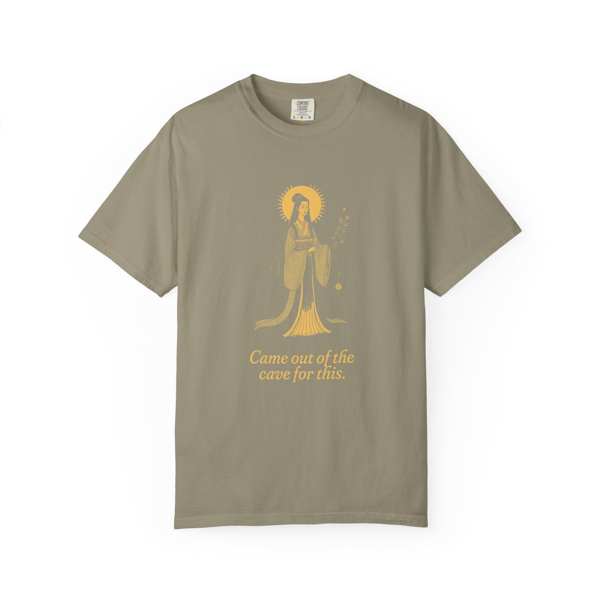 Amaterasu · “Came out of the cave for this.” — Garment-Dyed One-Ink Tee