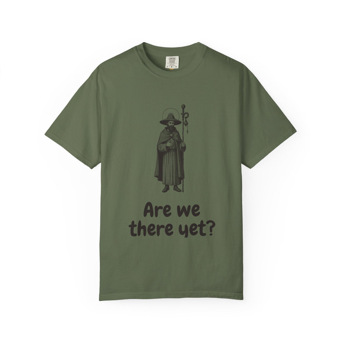 St James the Greater · “Are we there yet?” — Garment-Dyed One-Ink Tee
