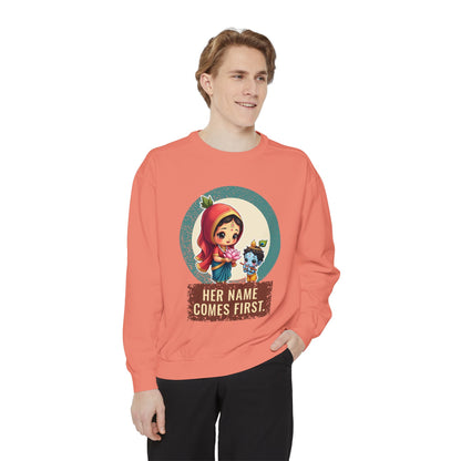 Radha · “Her name comes first.” — Garment-Dyed Sweatshirt