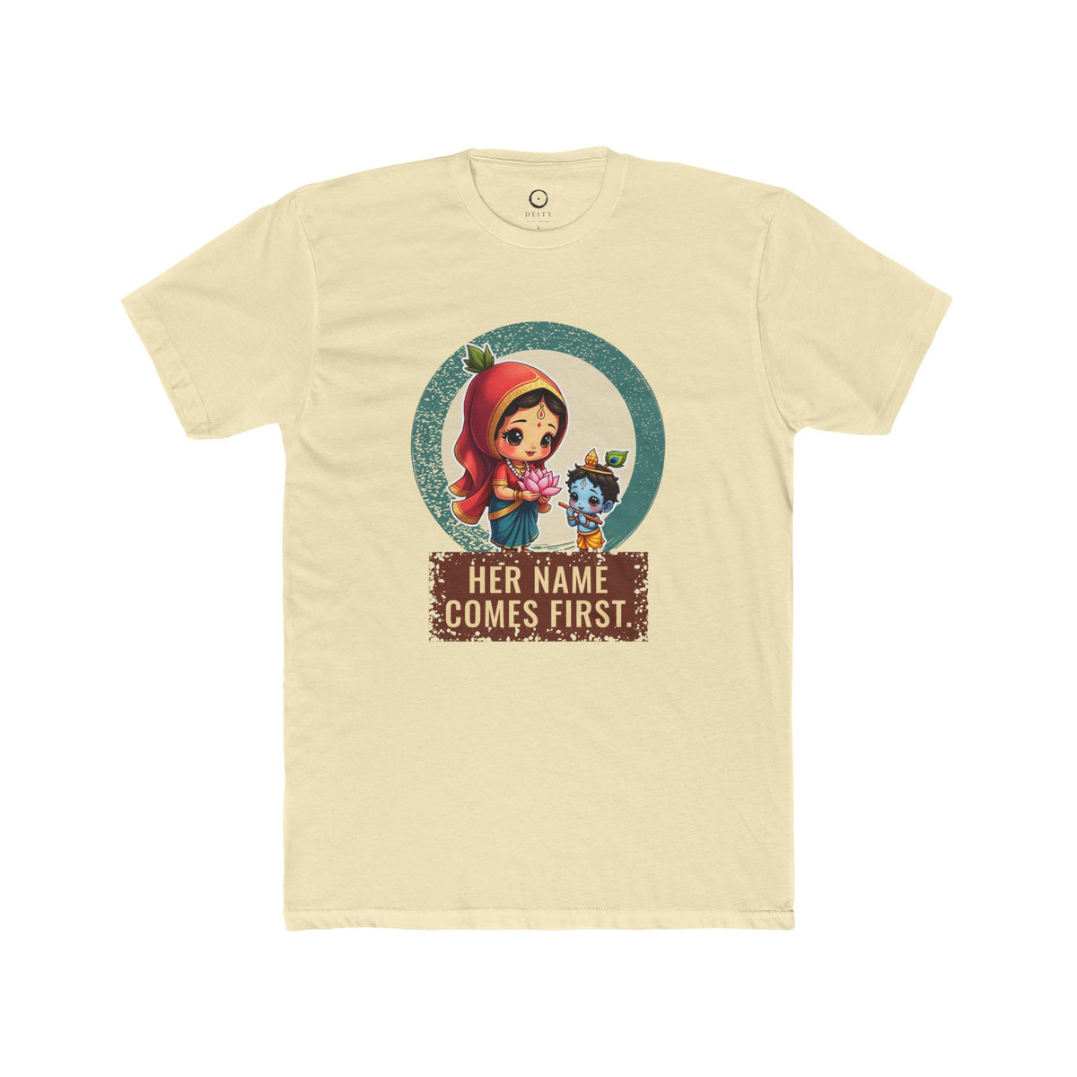 Radha · “Her name comes first.” — Unisex T-Shirt